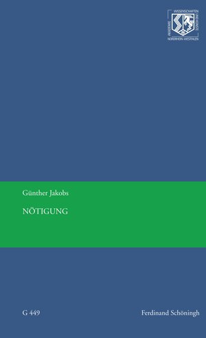 Buchcover Nötigung | Günther Jakobs | EAN 9783506784728 | ISBN 3-506-78472-2 | ISBN 978-3-506-78472-8