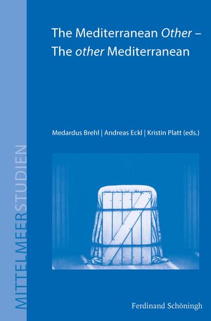 Buchcover The Mediterranean Other - The other Mediterranean  | EAN 9783506785312 | ISBN 3-506-78531-1 | ISBN 978-3-506-78531-2