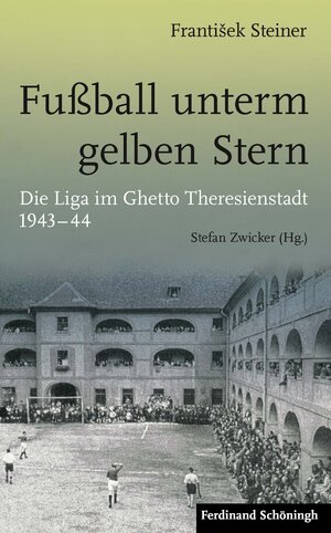 Buchcover Fußball unterm gelben Stern | Stefan Zwicker | EAN 9783506786265 | ISBN 3-506-78626-1 | ISBN 978-3-506-78626-5