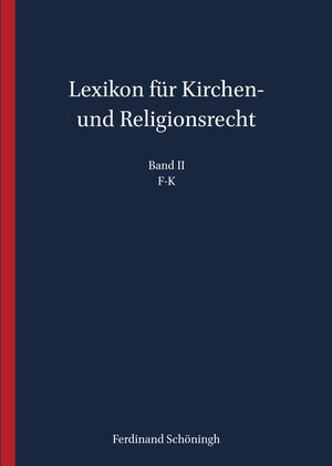 Buchcover Lexikon für Kirchen- und Religionsrecht  | EAN 9783506786388 | ISBN 3-506-78638-5 | ISBN 978-3-506-78638-8