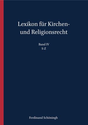Buchcover Lexikon für Kirchen- und Religionsrecht  | EAN 9783506786401 | ISBN 3-506-78640-7 | ISBN 978-3-506-78640-1