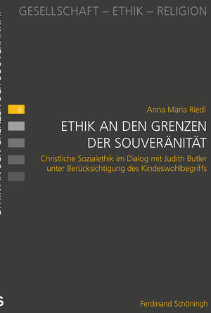 Buchcover Ethik an den Grenzen der Souveränität | Anna Maria Riedl | EAN 9783506786609 | ISBN 3-506-78660-1 | ISBN 978-3-506-78660-9