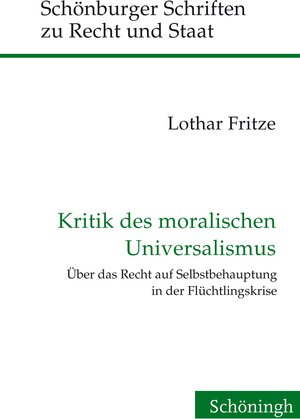Buchcover Kritik des moralischen Universalismus | Lothar Fritze | EAN 9783506786722 | ISBN 3-506-78672-5 | ISBN 978-3-506-78672-2
