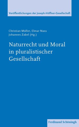 Buchcover Naturrecht und Moral in pluralistischer Gesellschaft  | EAN 9783506786852 | ISBN 3-506-78685-7 | ISBN 978-3-506-78685-2