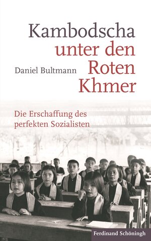 Buchcover Kambodscha unter den Roten Khmer | Daniel Bultmann | EAN 9783506786920 | ISBN 3-506-78692-X | ISBN 978-3-506-78692-0