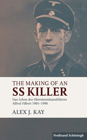 Buchcover The Making of an SS Killer | Alex J. Kay | EAN 9783506786937 | ISBN 3-506-78693-8 | ISBN 978-3-506-78693-7