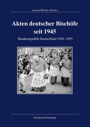 Buchcover Akten deutscher Bischöfe seit 1945  | EAN 9783506787231 | ISBN 3-506-78723-3 | ISBN 978-3-506-78723-1