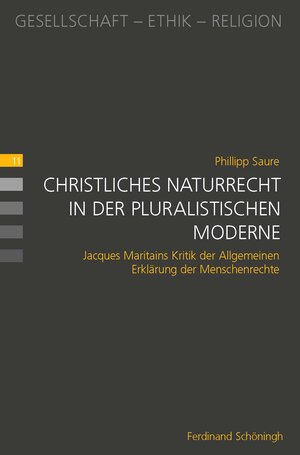 Buchcover Christliches Naturrecht in der pluralistischen Moderne | Phillipp Saure | EAN 9783506787651 | ISBN 3-506-78765-9 | ISBN 978-3-506-78765-1