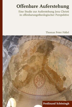 Buchcover Offenbare Auferstehung | Thomas Peter Fößel | EAN 9783506787712 | ISBN 3-506-78771-3 | ISBN 978-3-506-78771-2