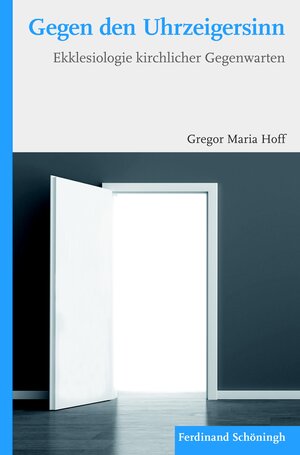 Buchcover Gegen den Uhrzeigersinn | Gregor Maria Hoff | EAN 9783506787934 | ISBN 3-506-78793-4 | ISBN 978-3-506-78793-4