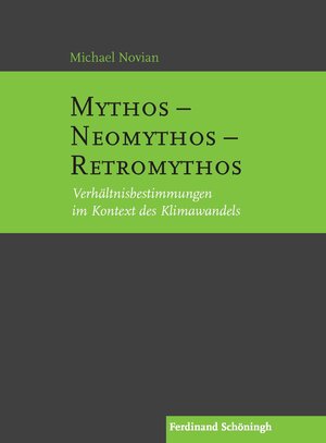 Buchcover Mythos – Neomythos – Retromythos | Michael Novian | EAN 9783506787941 | ISBN 3-506-78794-2 | ISBN 978-3-506-78794-1