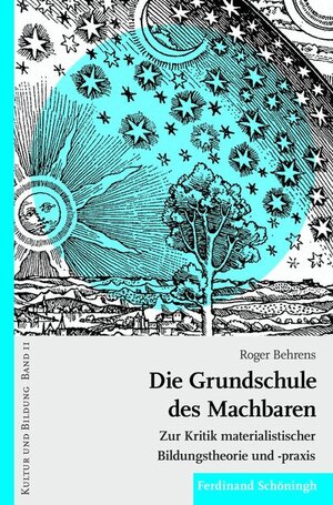 Buchcover Die Grundschule des Machbaren | Roger Behrens | EAN 9783506787965 | ISBN 3-506-78796-9 | ISBN 978-3-506-78796-5