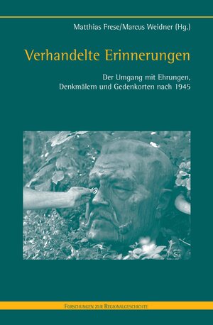 Buchcover Verhandelte Erinnerungen  | EAN 9783506787989 | ISBN 3-506-78798-5 | ISBN 978-3-506-78798-9