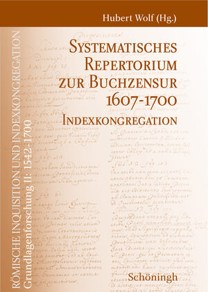 Buchcover Systematisches Repertorium zur Buchzensur 1607–1700  | EAN 9783506788887 | ISBN 3-506-78888-4 | ISBN 978-3-506-78888-7