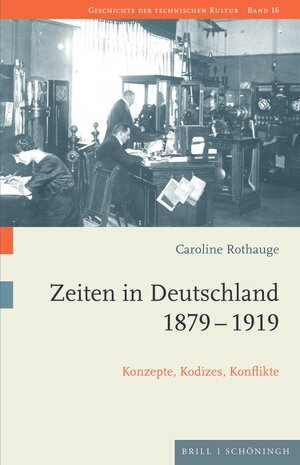 Buchcover Zeiten in Deutschland 1879–1919 | Caroline Rothauge | EAN 9783506790750 | ISBN 3-506-79075-7 | ISBN 978-3-506-79075-0