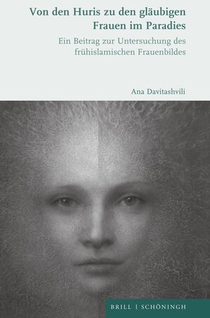 Buchcover Von den Huris zu den gläubigen Frauen im Paradies | Ana Davitashvili | EAN 9783506790941 | ISBN 3-506-79094-3 | ISBN 978-3-506-79094-1