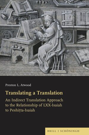 Buchcover Translating a Translation | Preston Atwood | EAN 9783506791375 | ISBN 3-506-79137-0 | ISBN 978-3-506-79137-5