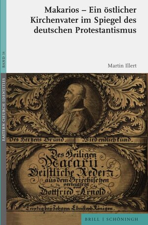Buchcover Makarios - Ein östlicher Kirchenvater im Spiegel des deutschen Protestantismus | Martin Illert | EAN 9783506791382 | ISBN 3-506-79138-9 | ISBN 978-3-506-79138-2