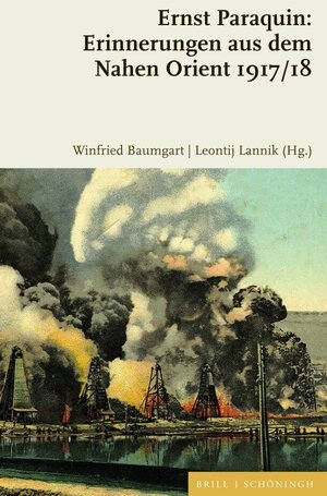 Buchcover Ernst Paraquin: Erinnerungen aus dem Nahen Orient 1917/18  | EAN 9783506791481 | ISBN 3-506-79148-6 | ISBN 978-3-506-79148-1