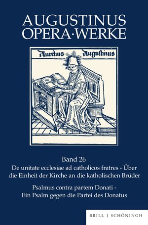 Buchcover De unitate ecclesiae ad catholicos fratres - Psalmus contra partem Donati | Hermann Josef Sieben | EAN 9783506791771 | ISBN 3-506-79177-X | ISBN 978-3-506-79177-1