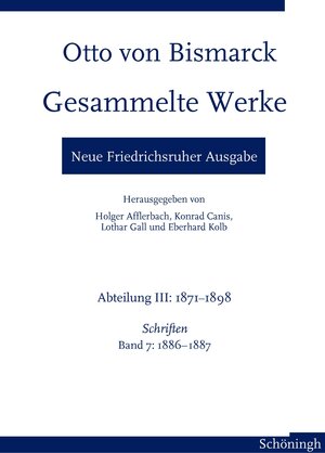 Buchcover Otto von Bismarck. Gesammelte Werke – Neue Friedrichsruher Ausgabe | Ulf Morgenstern | EAN 9783506792174 | ISBN 3-506-79217-2 | ISBN 978-3-506-79217-4