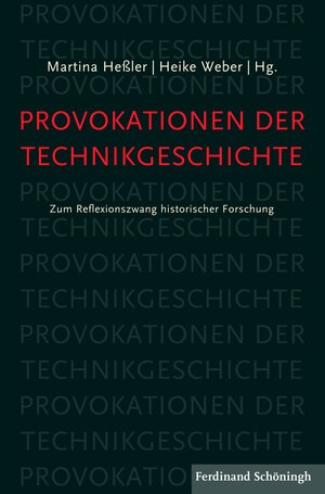 Buchcover Provokationen der Technikgeschichte  | EAN 9783506792334 | ISBN 3-506-79233-4 | ISBN 978-3-506-79233-4
