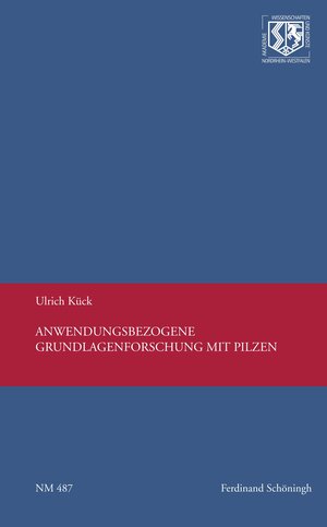 Buchcover Anwendungsbezogene Grundlagenforschung mit Pilzen | Ulrich Kück | EAN 9783506792365 | ISBN 3-506-79236-9 | ISBN 978-3-506-79236-5