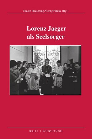 Buchcover Lorenz Jaeger als Seelsorger  | EAN 9783506795465 | ISBN 3-506-79546-5 | ISBN 978-3-506-79546-5
