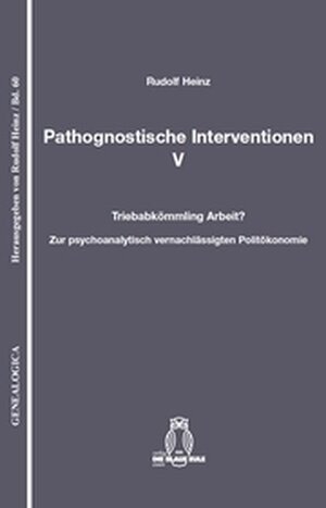 Buchcover Pathognostische Interventionen V | Rudolf Heinz | EAN 9783506840745 | ISBN 3-506-84074-6 | ISBN 978-3-506-84074-5