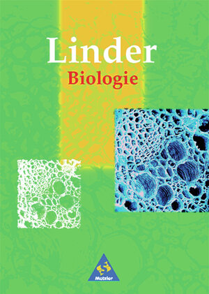 Linder Biologie Neubearbeitung: Linder Biologie SII: Schülerband SII: Lehrbuch für die Oberstufe. Gesamtband