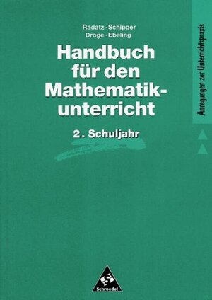 Handbücher Mathematik: Handbuch für den Mathematikunterricht an Grundschulen: 2. Schuljahr (Handbücher für den Mathematikunterricht 1. bis 4. Schuljahr)