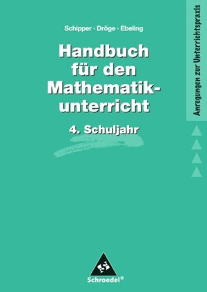 Handbücher Mathematik: Handbuch für den Mathematikunterricht an Grundschulen: 4. Schuljahr (Handbücher für den Mathematikunterricht 1. bis 4. Schuljahr)