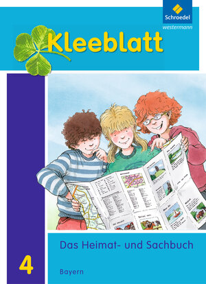 Buchcover Kleeblatt. Das Heimat- und Sachbuch - Ausgabe 2014 Bayern | Roland Blaufelder | EAN 9783507407596 | ISBN 3-507-40759-0 | ISBN 978-3-507-40759-6