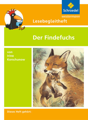 Buchcover Lesebegleitheft zum Titel Der Findefuchs von Irina Korschunow | Michael Kirch | EAN 9783507408708 | ISBN 3-507-40870-8 | ISBN 978-3-507-40870-8