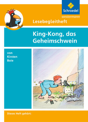 Buchcover Lesebegleitheft zum Titel King-Kong, das Geheimschwein von Kirsten Boie | Edith Kirch | EAN 9783507408784 | ISBN 3-507-40878-3 | ISBN 978-3-507-40878-4