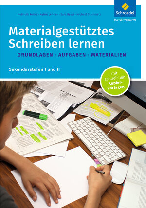 Buchcover Materialgestütztes Schreiben lernen | Helmuth Feilke | EAN 9783507417502 | ISBN 3-507-41750-2 | ISBN 978-3-507-41750-2