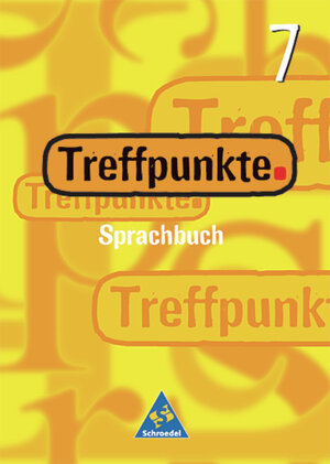 Buchcover Treffpunkte Sprachbuch / Treffpunkte Sprachbuch - Allgemeine Ausgabe | August Busse | EAN 9783507418677 | ISBN 3-507-41867-3 | ISBN 978-3-507-41867-7