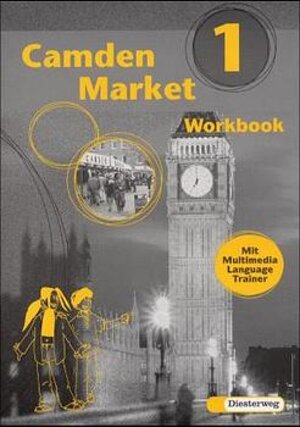 Camden Market - Ausgabe 1998: Workbook 1 mit Multimedia Language Trainer