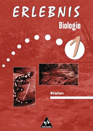 Erlebnis Biologie - Ausgabe 1999: Erlebnis Biologie - Themenorientierte Arbeitshefte - Ausgabe 1999: Wirbeltiere: Berlin, Brandenburg, Bremen, Hessen, ... Rheinland-Pfalz, Saarland, Schleswig-Holstein