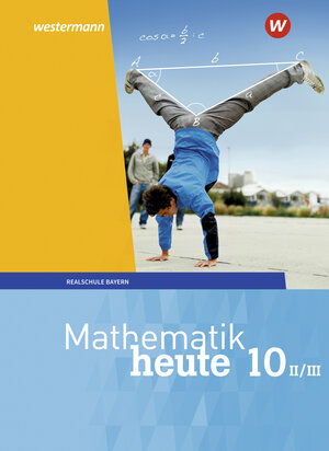 Buchcover Mathematik heute - Ausgabe 2017 für Bayern  | EAN 9783507812420 | ISBN 3-507-81242-8 | ISBN 978-3-507-81242-0