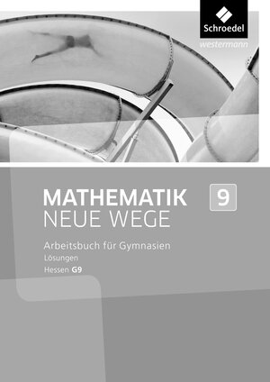 Buchcover Mathematik Neue Wege SI - Ausgabe 2013 für Hessen G9  | EAN 9783507856691 | ISBN 3-507-85669-7 | ISBN 978-3-507-85669-1