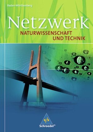 Buchcover Netzwerk Naturwissenschaft und Technik / Netzwerk Naturwissenschaft und Technik - Ausgabe 2007 für Baden-Württemberg  | EAN 9783507865983 | ISBN 3-507-86598-X | ISBN 978-3-507-86598-3