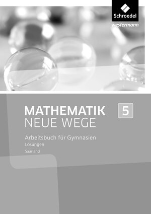 Buchcover Mathematik Neue Wege SI - Ausgabe 2016 für das Saarland  | EAN 9783507887077 | ISBN 3-507-88707-X | ISBN 978-3-507-88707-7