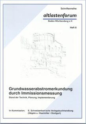 Buchcover Grundwasserabstromerkundung durch Immissionsmessung | Hans-Peter Beer | EAN 9783510390083 | ISBN 3-510-39008-3 | ISBN 978-3-510-39008-3