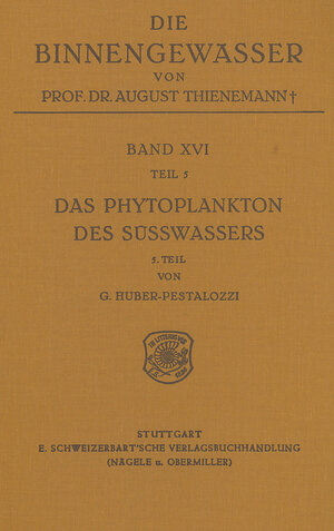 Buchcover Das Phytoplankton im Süsswasser | Gottfried Huber-Pestalozzi | EAN 9783510400218 | ISBN 3-510-40021-6 | ISBN 978-3-510-40021-8