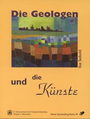 Buchcover Die Geologen und die Künste | Ilse Seibold | EAN 9783510613274 | ISBN 3-510-61327-9 | ISBN 978-3-510-61327-4