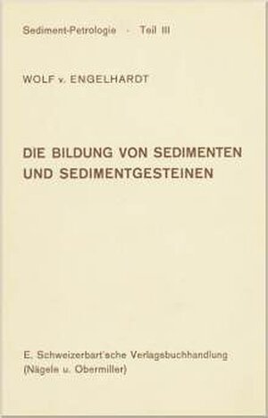 Buchcover Sediment-Petrologie | Wolf von Engelhardt | EAN 9783510650033 | ISBN 3-510-65003-4 | ISBN 978-3-510-65003-3