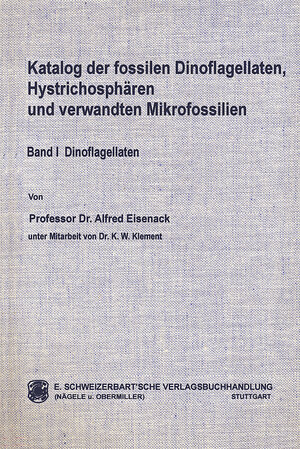 Buchcover Katalog der fossilen Dinoflagellaten, Hystrichosphären und verwandten Mikrofossilien / Dinoflagellaten | Göran Kjellström | EAN 9783510650194 | ISBN 3-510-65019-0 | ISBN 978-3-510-65019-4