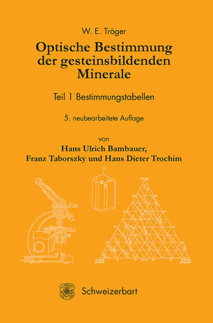 Buchcover Optische Bestimmung der gesteinsbildenden Minerale Teil I.: Bestimmungstabellen | W. E. Tröger | EAN 9783510651061 | ISBN 3-510-65106-5 | ISBN 978-3-510-65106-1