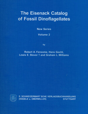 Buchcover The Eisenack Catalog of Fossil Dinoflagellates. New Series. Loseblattausgabe | Robert A Fensome | EAN 9783510651559 | ISBN 3-510-65155-3 | ISBN 978-3-510-65155-9